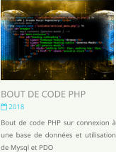 BOUT DE CODE PHP  2018 Bout de code PHP sur connexion  une base de donnes et utilisation de Mysql et PDO
