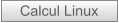 Calcul Linux