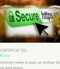 CERTIFICAT SSL  2018 Comment mettre en place un certificat SSL sur votre serveur