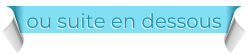 ou suite en dessous